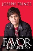 Joseph Prince lança seu segundo livro no Brasil: Favor Imerecido